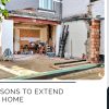 7 Reasons to Extend Your Home