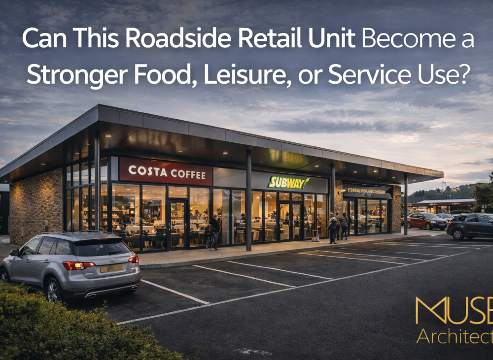 Can This Roadside or Retail Unit Become a Stronger Food, Leisure, or Service Use?